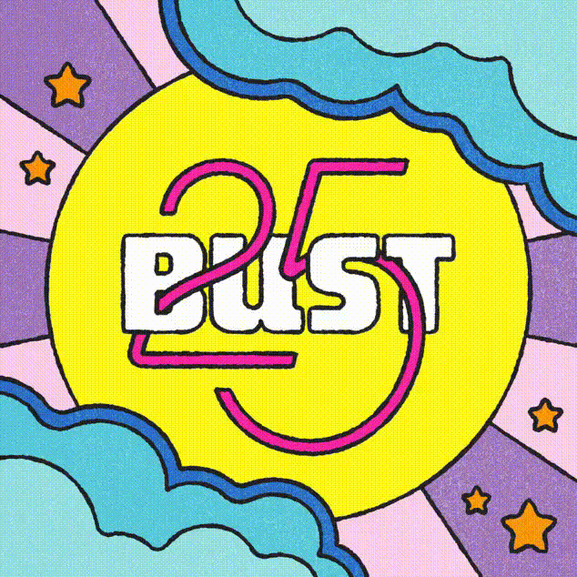 help bust magazine celebrate 25 years of fierce feminism at a
